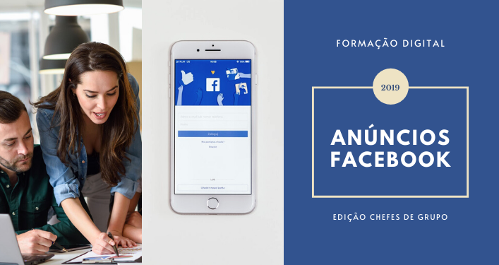 Anúncios Facebook | Formação Digital para Recrutamento. Edição Chefes de Grupo da Yves Rocher Portugal (Lisboa, Setembro 2019)